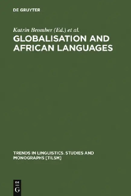 Buy Globalisation and African Languages (English, Katrin Bromber) — BookShops.in