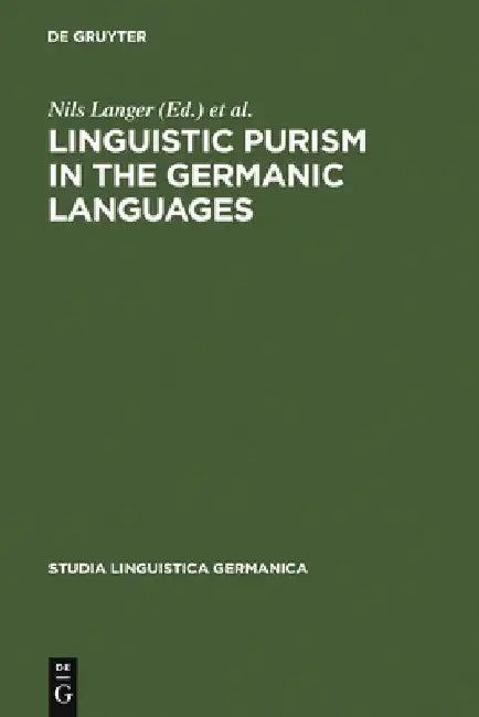 Buy Linguistic Purism in the Germanic Languages (English, Nils Langer) — BookShops.in
