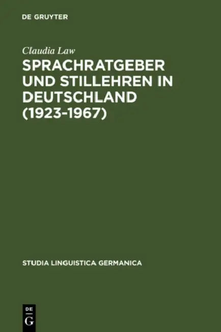 Buy Sprachratgeber und Stillehren in Deutschland (1923-1967) (English, Claudia Law) — BookShops.in