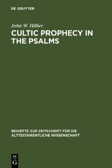 Buy Cultic Prophecy in the Psalms (English, John W. Hilber) β BookShops.in