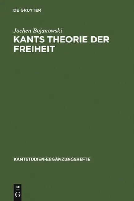 Buy Kants Theorie der Freiheit (English, Jochen Bojanowski) — BookShops.in