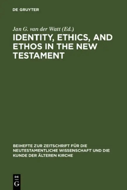 Buy Identity, Ethics, and Ethos in the New Testament (English, Jan G. Van Der Watt) — BookShops.in