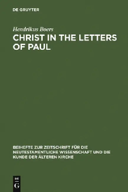 Buy Christ in the Letters of Paul (English, Hendrikus Boers) — BookShops.in