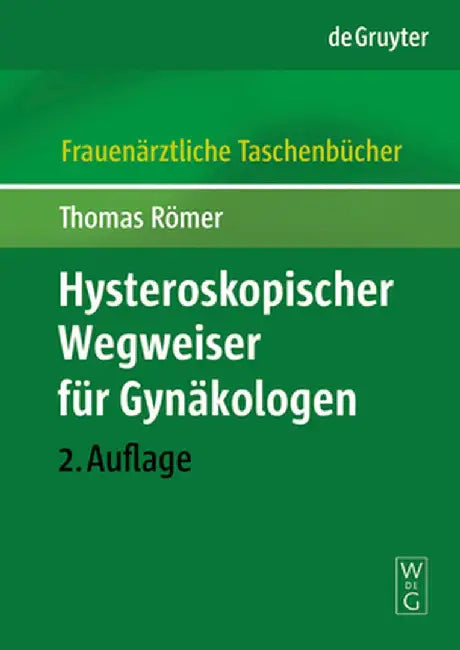 Buy Hysteroskopischer Wegweiser F R GYN Kologen (English, Thomas Romer) — BookShops.in