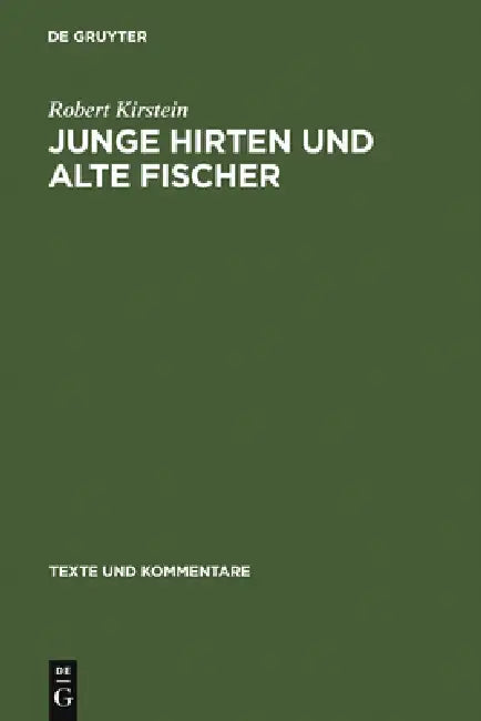 Buy Junge Hirten und alte Fischer (English, Robert Kirstein) โ BookShops.in