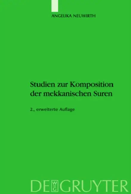 Buy Studien Zur Komposition Der Mekkanischen Suren (English, Angelika Neuwirth) — BookShops.in