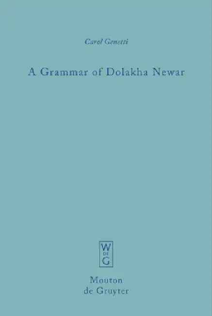 Buy A Grammar of Dolakha Newar (English, Carol Genetti) — BookShops.in