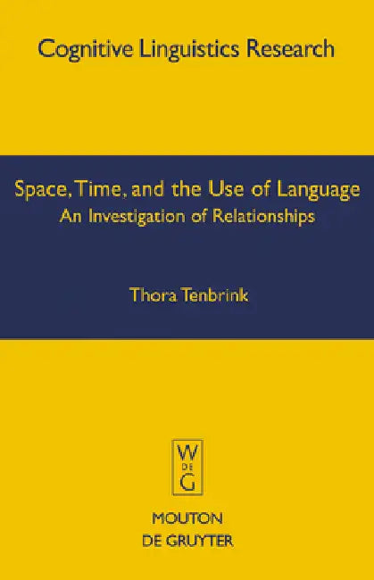 Buy Space, Time, and the Use of Language (English, Thora Tenbrink) — BookShops.in