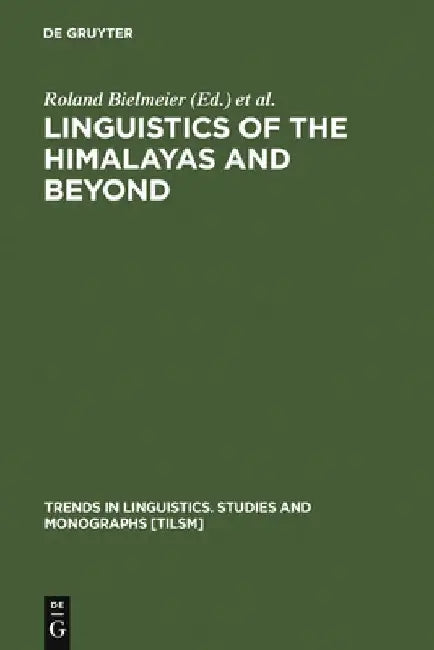 Buy Linguistics of the Himalayas and Beyond (English, Roland Bielmeier) — BookShops.in