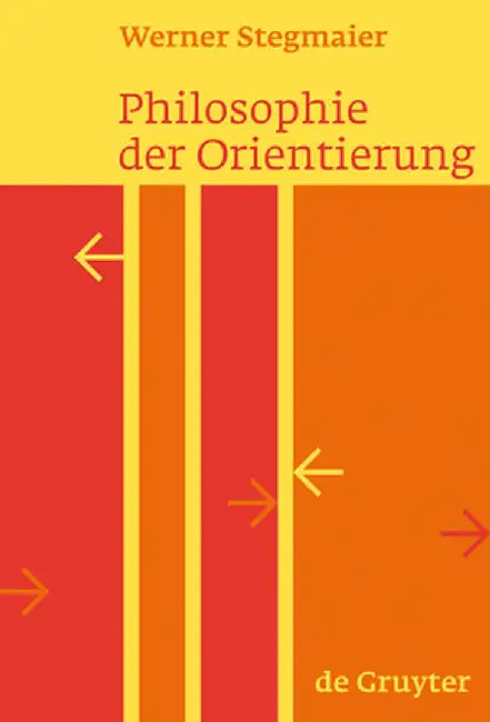 Buy Philosophie Der Orientierung (English, Werner Stegmaier) — BookShops.in