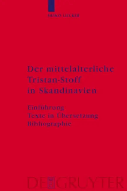 Buy Der mittelalterliche Tristan-Stoff in Skandinavien (English, Heiko Uecker) — BookShops.in