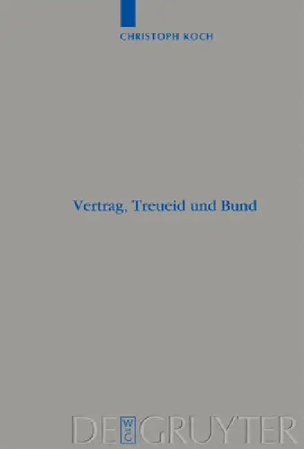 Buy Vertrag, Treueid und Bund (English, Christoph Koch) — BookShops.in