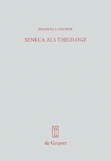 Buy Seneca als Theologe (English, Susanna E. Fischer) — BookShops.in