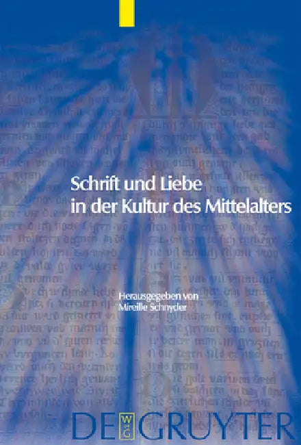 Buy Schrift und Liebe in der Kultur des Mittelalters (English, Mireille Schnyder) — BookShops.in