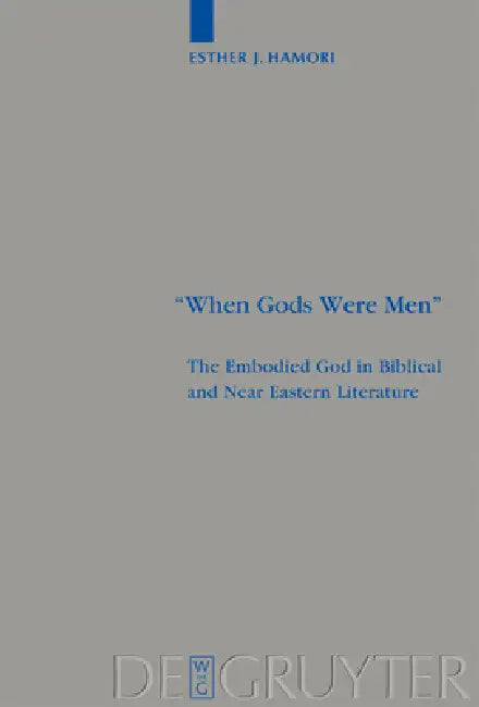 Buy When Gods Were Men (English, Esther J. Hamori) — BookShops.in
