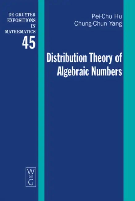 Distribution Theory of Algebraic Numbers: 45 (De Gruyter Expositions in Mathematics, 45) view 2