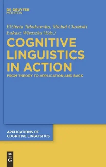 Buy Cognitive Linguistics in Action (English, Elzbieta Tabakowska) — BookShops.in