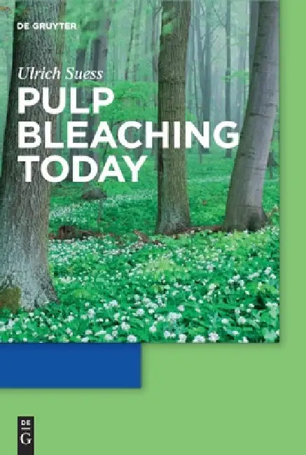 Buy Pulp Bleaching Today (English, Hans Ulrich Suess) — BookShops.in