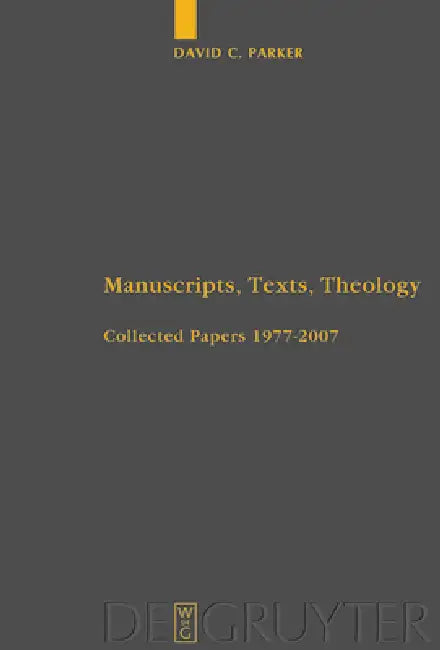 Buy Manuscripts, Texts, Theology (English, David C. Parker) — BookShops.in