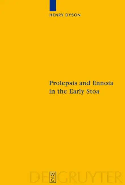 Buy Prolepsis and Ennoia in the Early Stoa (English, Henry Dyson) — BookShops.in