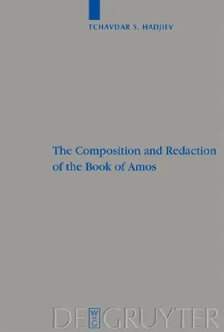Buy The Composition and Redaction of the Book of Amos (English, Tchavdar S. Hadjiev) — BookShops.in