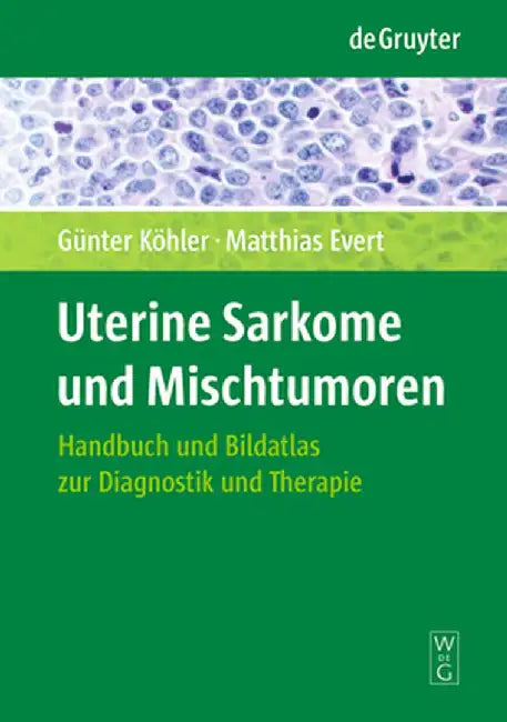 Buy Uterine Sarkome und Mischtumoren (English, Gunter Kohler) — BookShops.in