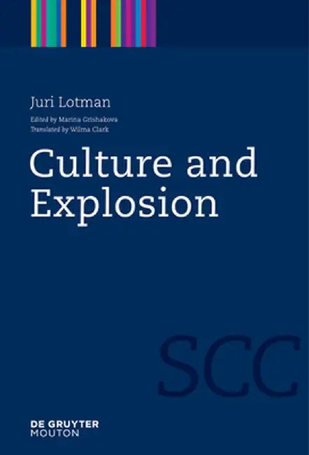 Buy Culture and Explosion (English, Juri Lotman) — BookShops.in