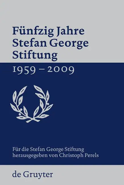 Buy Funfzig Jahre Stefan George Stiftung 1959-2009 (English, Stefan George Stiftung) — BookShops.in