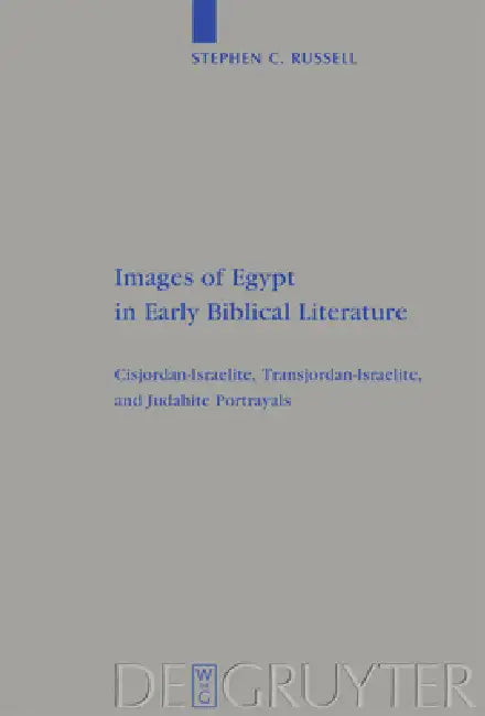 Buy Images of Egypt in Early Biblical Literature (English, Stephen C. Russell) β BookShops.in
