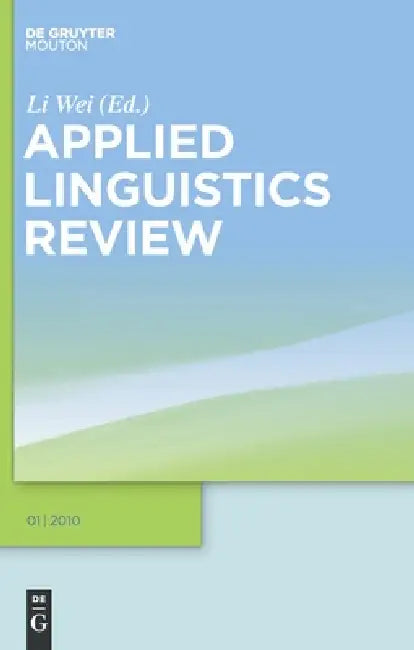 Buy Applied Linguistics Review. 2010 1 (English, Li Wei) — BookShops.in
