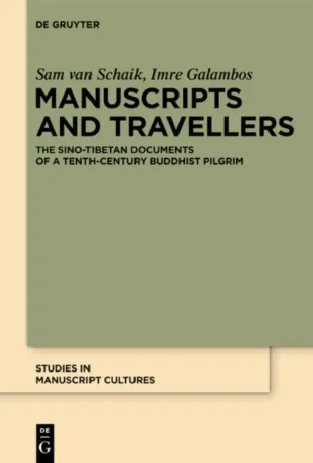 Buy Manuscripts and Travellers (English, Sam Van Schaik | Imre Galambos) — BookShops.in