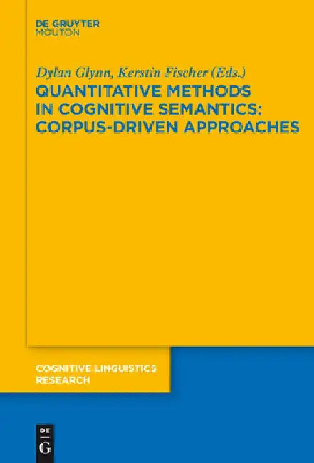 Buy Quantitative Methods in Cognitive Semantics (English, Dylan Glynn) β BookShops.in