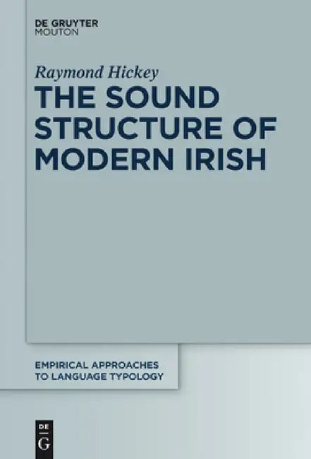 Buy The Sound Structure of Modern Irish (English, Raymond Hickey) — BookShops.in