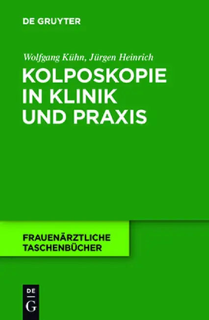 Buy Kolposkopie in Klinik Und Praxis (English, Wolfgang Kuhn) — BookShops.in