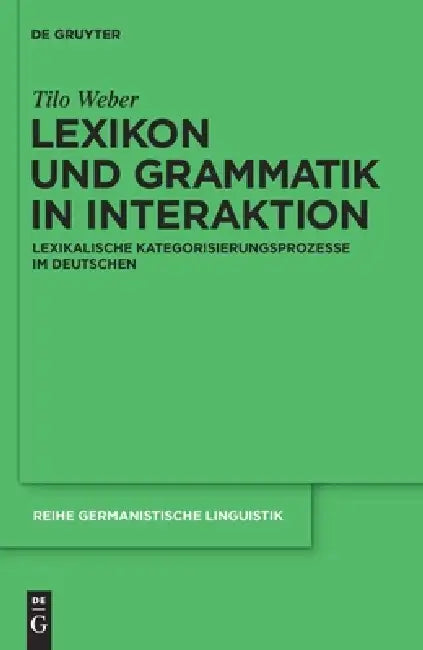 Buy Lexikon und Grammatik in Interaktion (English, Tilo Weber) โ BookShops.in