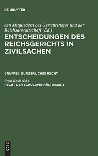 Buy Entscheidungen des Reichsgerichts in Zivilsachen, Recht der Schuldverhältnisse, 1 (English, Ernst Knoll) — BookShops.in