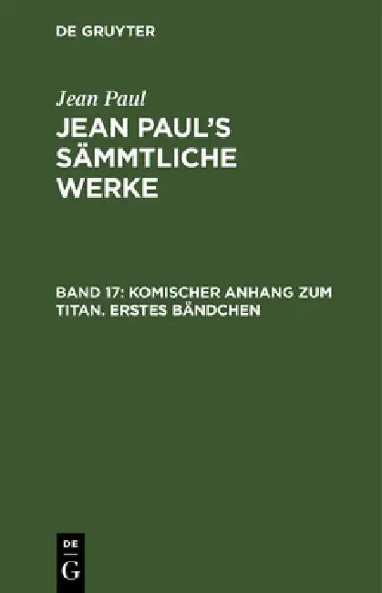Buy Komischer Anhang Zum Titan. Erstes Bändchen (English, Jean Paul) — BookShops.in