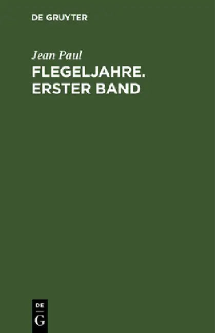 Buy Flegeljahre. Erster Band (English, Jean Paul) — BookShops.in