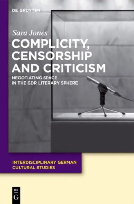 Buy Complicity, Censorship and Criticism (English, Sara Jones) — BookShops.in