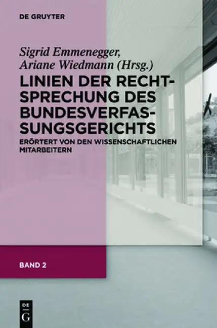 Buy Linien Der Rechtsprechung Des Bundesverfassungsgerichts - Erortert Von Den Wissenschaftlichen Mitarb (English, Sigrid Emmenegger) — BookShops.in