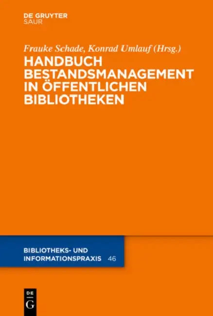 Buy Handbuch Bestandsmanagement in Offentlichen Bibliotheken (English, Frauke Schade | Konrad Umlauf | Petra Hauke) — BookShops.in