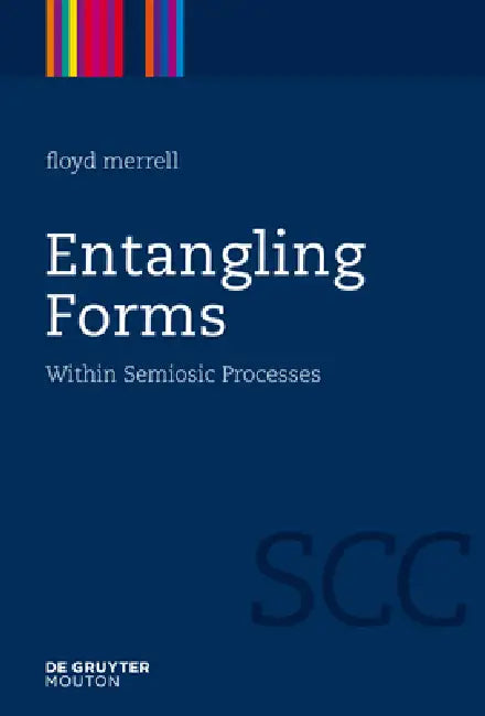 Buy Entangling Forms (English, Floyd Merrell) โ BookShops.in