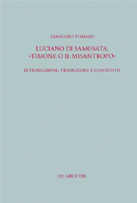 Buy Luciano di Samosata, "Timone o il misantropo" (English, Gianluigi Tomassi) — BookShops.in