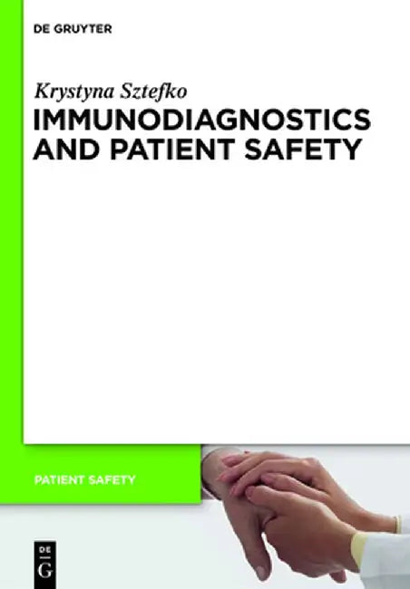Buy Immunodiagnostics and Patient Safety (English, Krystyna Sztefko) — BookShops.in