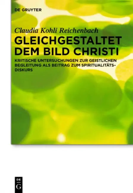 Buy Gleichgestaltet dem Bild Christi (English, Claudia Kohli Reichenbach) — BookShops.in