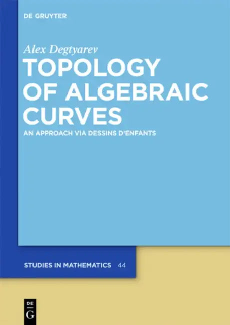 Buy Topology of Algebraic Curves (English, Alex Degtyarev) — BookShops.in