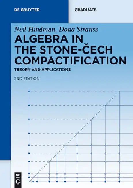 Buy Algebra in the Stone-Cech Compactification (English, Neil Hindman) โ BookShops.in