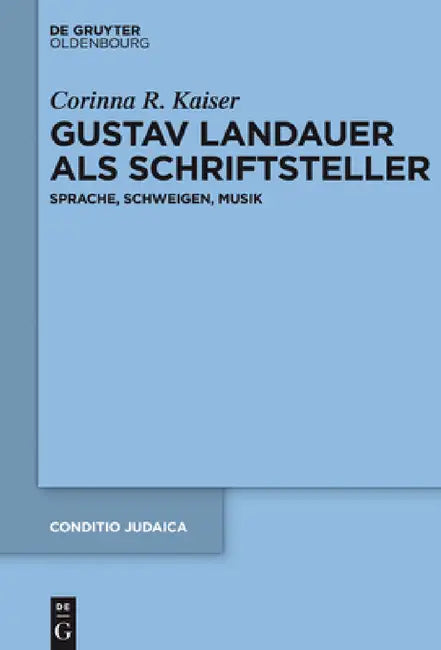 Buy Gustav Landauer als Schriftsteller (English, Corinna Kaiser) — BookShops.in