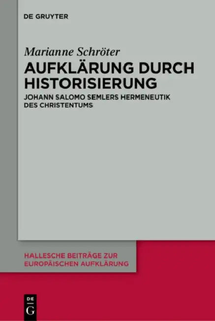 Buy Aufklärung durch Historisierung (English, Marianne Schröter) — BookShops.in
