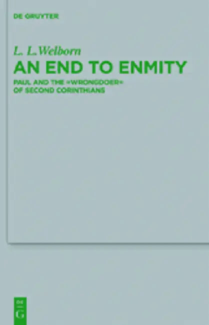 Buy An End to Enmity (English, L. L. Welborn) — BookShops.in